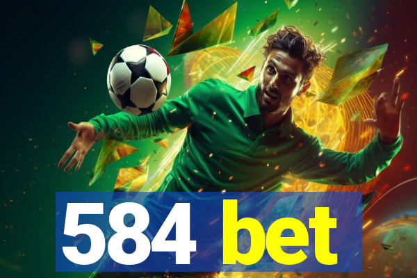 584 bet